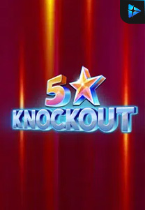 Bocoran RTP 5 Star Knockout di MAXIM178