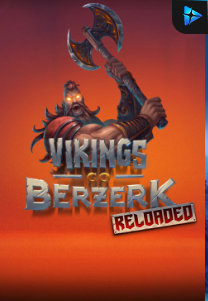 Bocoran RTP Vikings Go Berzerk Reloaded di MAXIM178