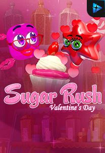 Bocoran RTP Sugar Rush Valentines Day di MAXIM178