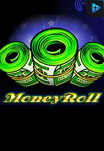 Bocoran RTP Money Roll di MAXIM178