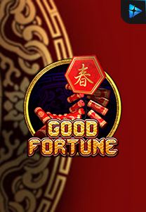 Bocoran RTP Good Fortune di MAXIM178