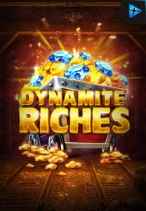 Bocoran RTP Dynamite Riches di MAXIM178