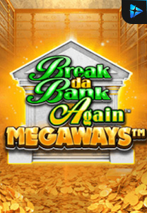 Bocoran RTP break da bank again megaways logo di MAXIM178