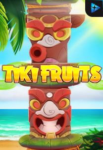 Bocoran RTP Tiki Fruits di MAXIM178