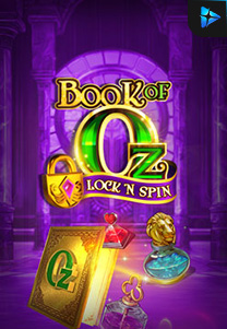 Bocoran RTP Book of Oz Lock N Spin foto di MAXIM178