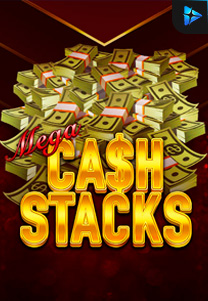 Bocoran RTP Mega Cash Stacks di MAXIM178