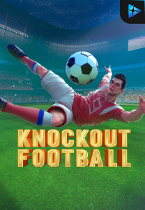 Bocoran RTP Knockout Football di MAXIM178