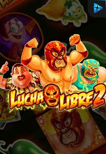 Bocoran RTP LUCHA LIBRE 2 di MAXIM178