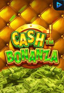 Bocoran RTP Cash Bonanza di MAXIM178