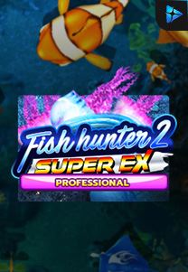 Bocoran RTP Fish Hunter 2 Ex Pro di MAXIM178