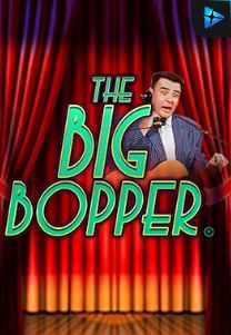 Bocoran RTP THE BIG BOPPER di MAXIM178