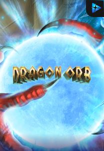 Bocoran RTP DRAGON ORB di MAXIM178