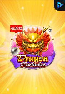 Bocoran RTP Dragon Pachinko di MAXIM178