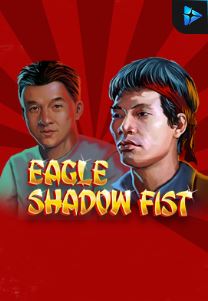 Bocoran RTP Eagle Shadow Fist di MAXIM178